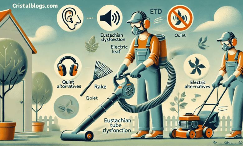 can you use a leaf blower with eusphatian tube dysfunction